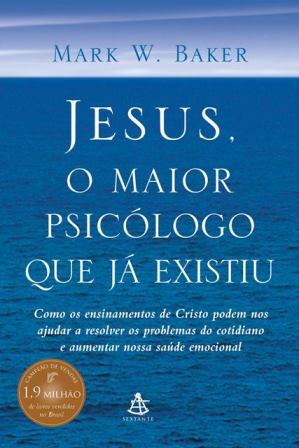 Capa do Livro de Autoajuda: Jesus o Maior Psicólogo que Já Existiu