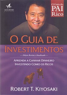 Capa do Livro Pai Rico O Guia de Investimentos