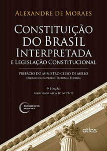 Capa do Livro: Constituição do Brasil Interpretada e Legislação Constitucional de Alexandre Moraes