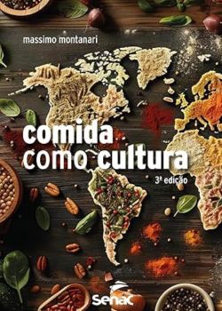 A comida como cultura. Massimo Montanari 