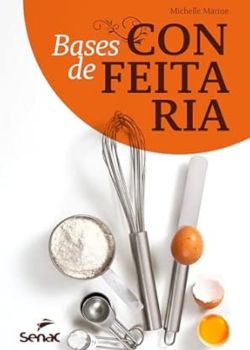 Bases de confeitaria. Michelle Marine