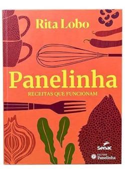 Panelinha receitas que funcionam.  Rita Lobo