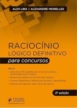 Raciocínio Lógico Definitivo. Alex Lira, Alexandre Meirelles