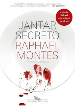 Jantar secreto - Raphael Montes
