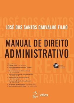 Manual de Direito Administrativo - José dos Santos Carvalho Filho