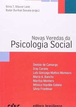Novas veredas da psicologia social .  Silvia Tatiana Maurer Lane 