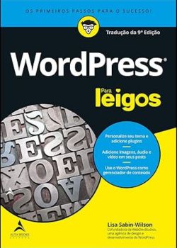 Wordpress Para Leigos.Lisa Sabin-Wilson 
